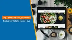 Top 5 Features Every Restaurant Website Should Have in 2026